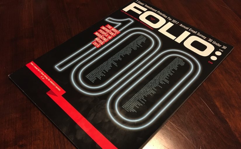 Folio magazine called me among the country’s 100 most important media leaders