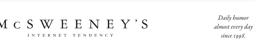 Read my piece in McSweeney’s Internet Tendency