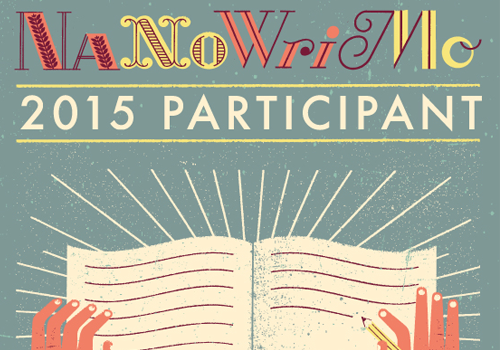 National Novel Writers Month #NaNoWriMo advice