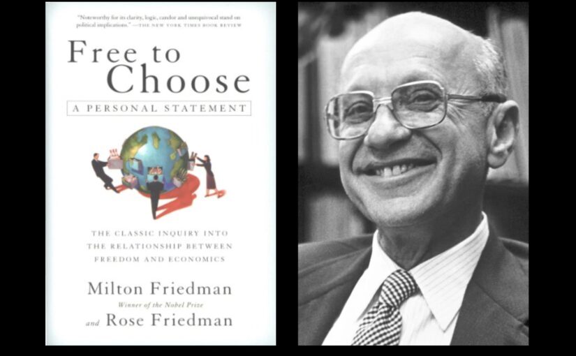 Free to Choose: Milton Friedman’s 1980 defense of American capitalism