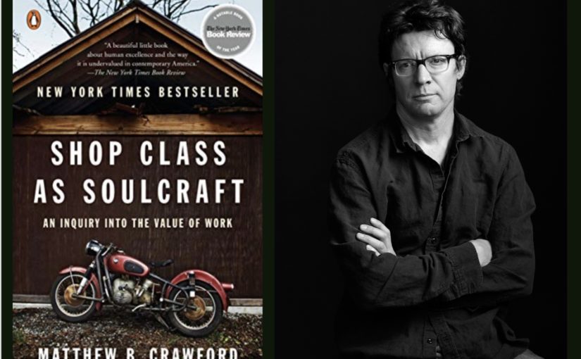 Shop Class book cover and Matthew Crawford headshot