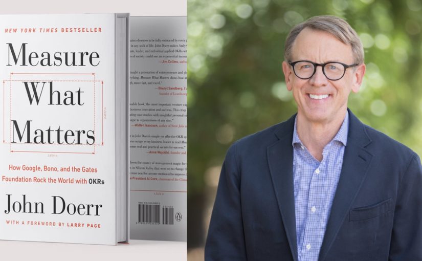 Measure What Matters: a book on setting goals and hitting them