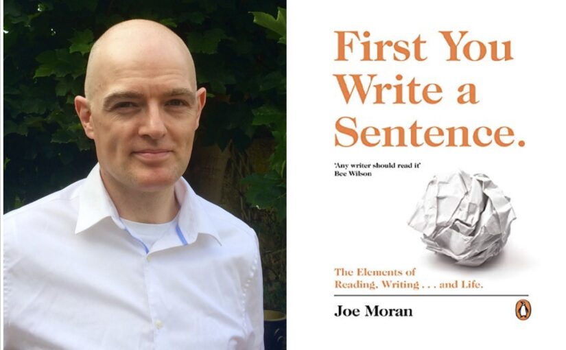 First You Write a Sentence: The Elements of Reading, Writing and Life