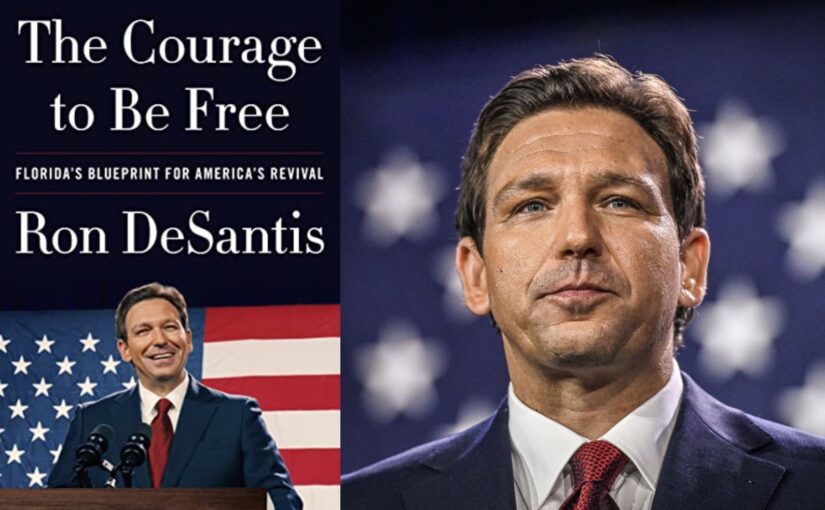 Ron Desantis: Courage to be Free