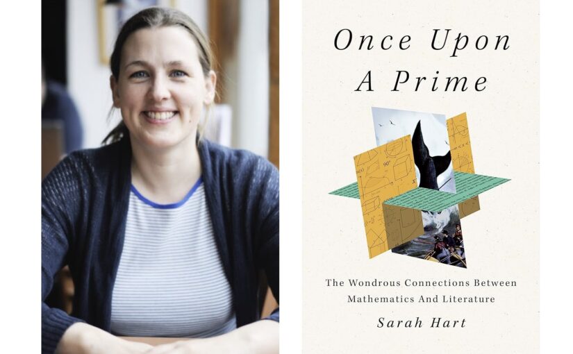 Book cover of Once Upon a Prime: The Wondrous Connections Between Mathematics and Literature and author Sarah Hart headshot