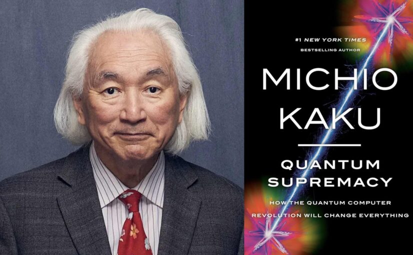 Quantum Supremacy by Michio Kaku