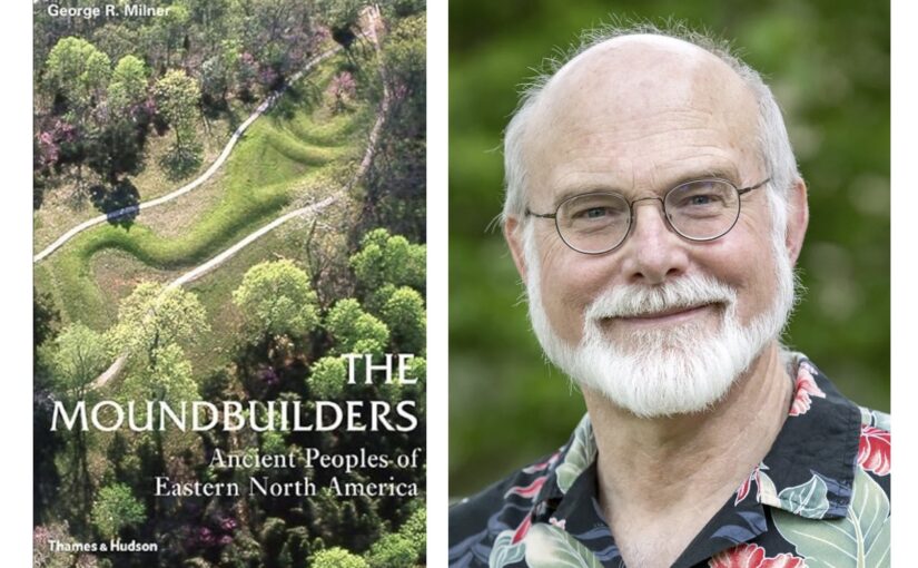 The Moundbuilders of the Eastern Woodlands