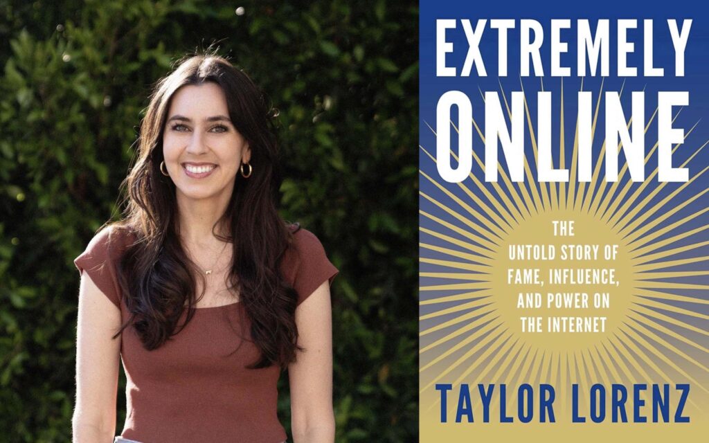 Extremely Online by Taylor Lorenz