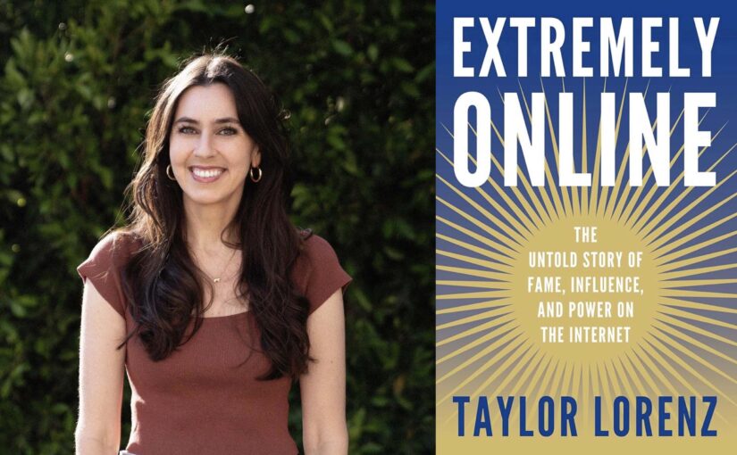 headshot of Taylor Lorenz in red shirt and blue-yellow book cover of Extremely Online