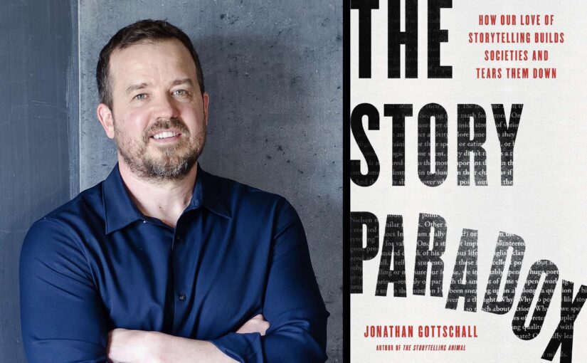 How Our Love of Storytelling Builds Societies and Tears Them Down