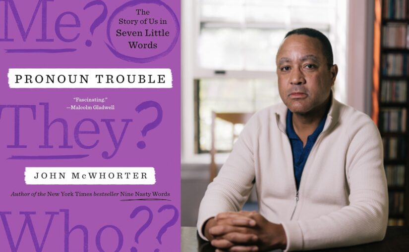 Pronoun Trouble by John McWhorter